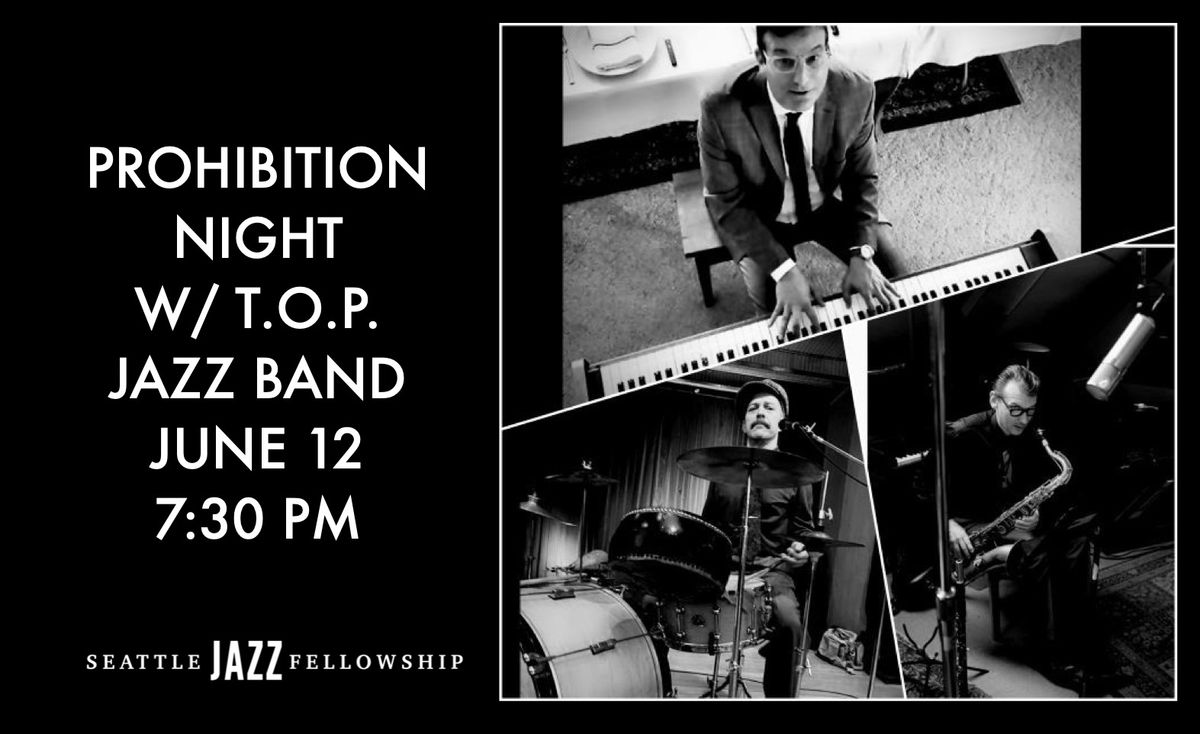 Prohibition Night w\/ T.O.P. Jazz Band