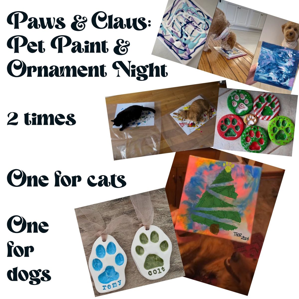 Paws & Claus: Pet Paint & Ornament Night- The Purr-fect Holiday Catsake!