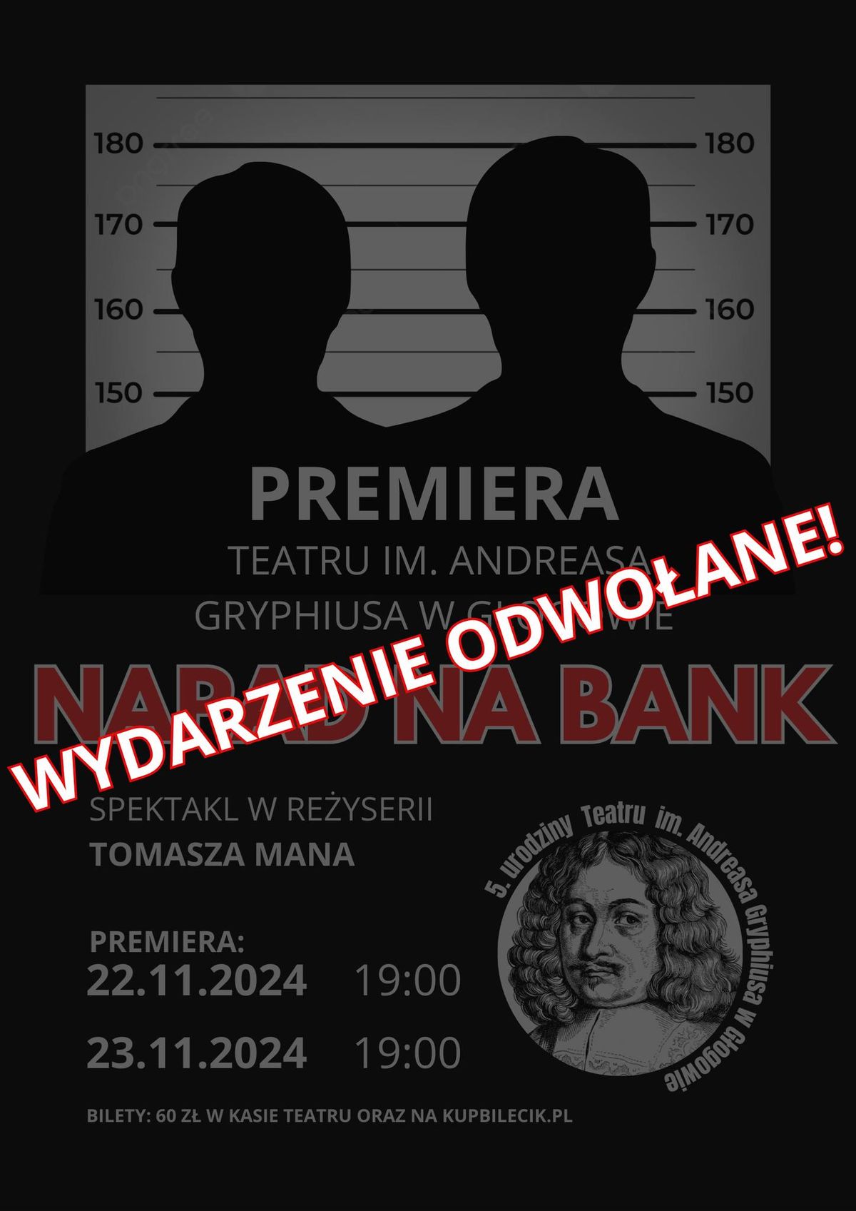 V urodziny g\u0142ogowskiego Teatru! Spektakl: "Napad na bank" re\u017c. Tomasz Man