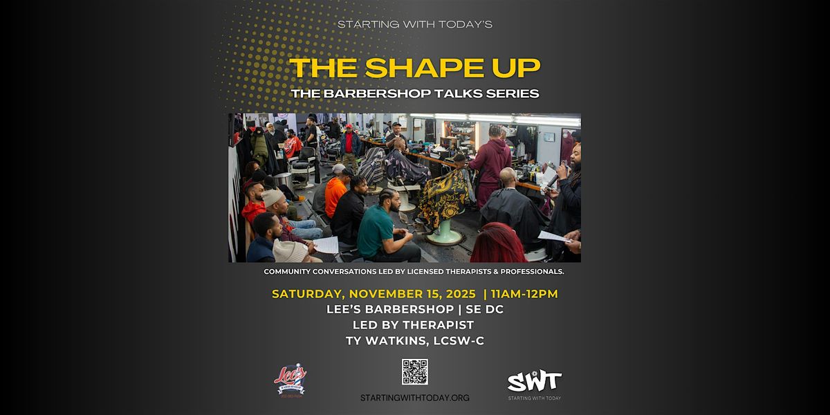 The Shape Up: The Barbershop Talks Series