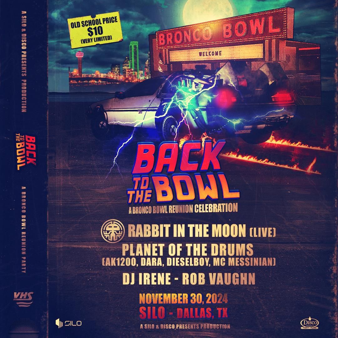 Back to the Bowl: Rabbit In The Moon, Planet of the Drums, DJ Irene (18+)