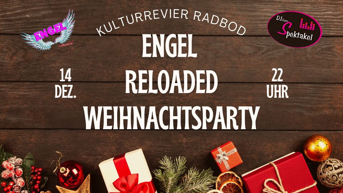 Engel reloaded Weihnachtsparty \ud83c\udf84\ud83c\udf81