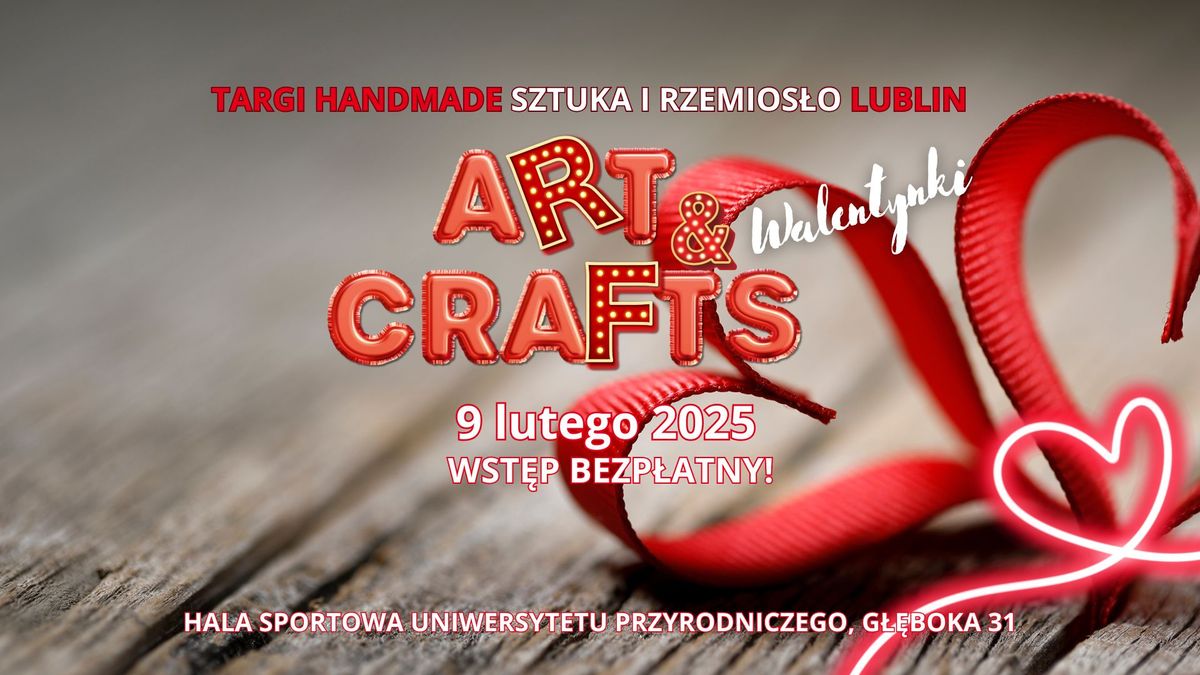 Targi Sztuka i Rzemios\u0142o Lublin - ART & CRAFTS Walentynki 