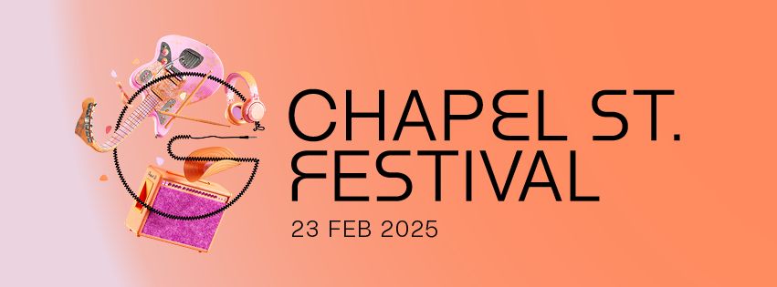 Chapel Street Festival 2025 