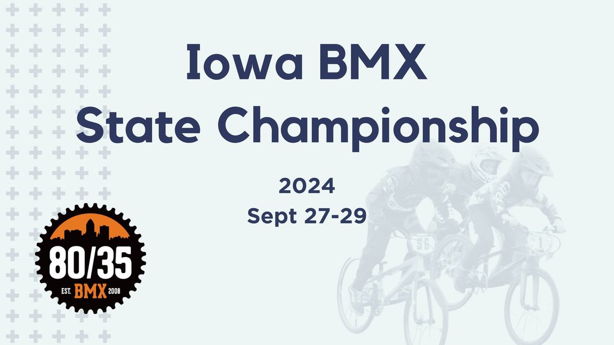 2024 Iowa BMX State Championship Weekend