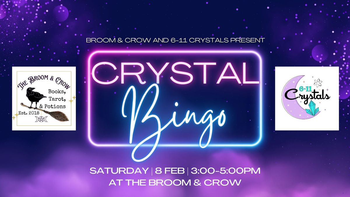 Crystal Bingo with 6-11 Crystals!