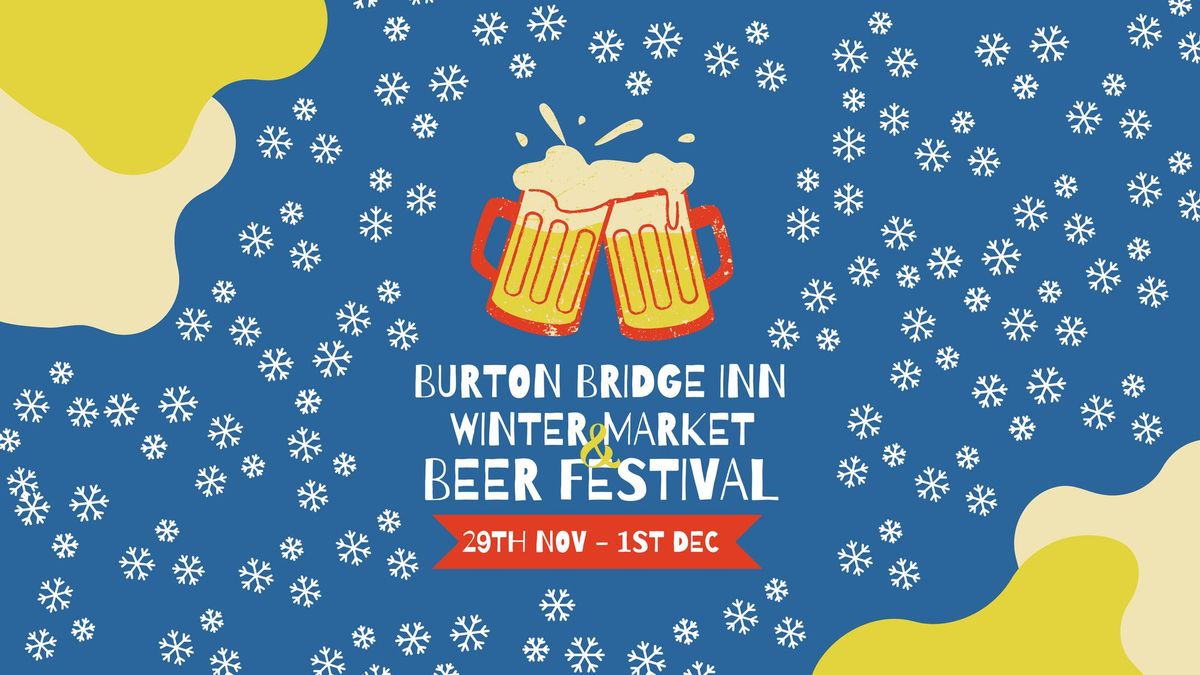 Burton Bridge Brewery Beer Festival & Winter Market