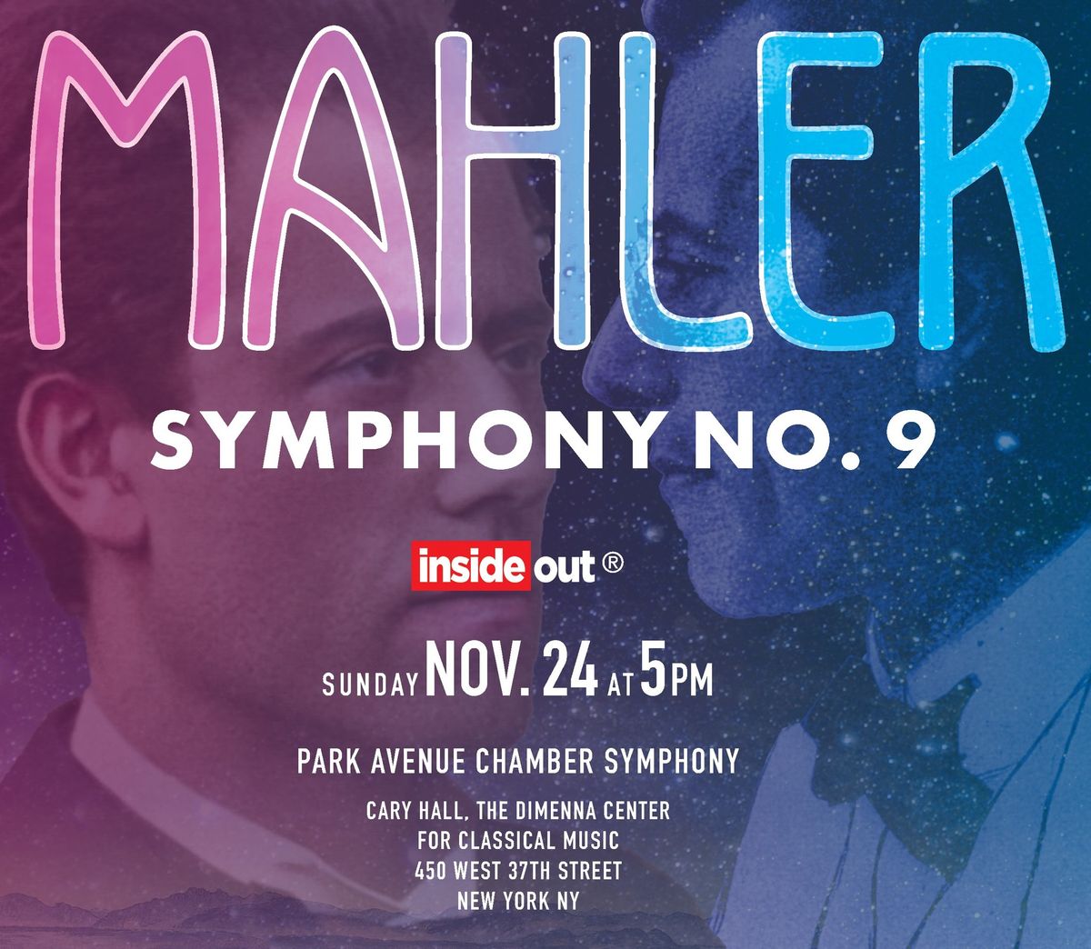 MAHLER'S NINTH: The Full InsideOut Concerts(tm) Experience