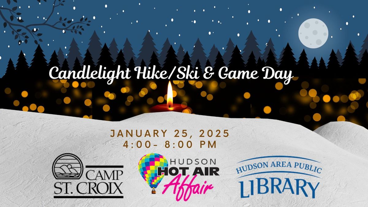 Candlelight Hike\/Ski & Game Day