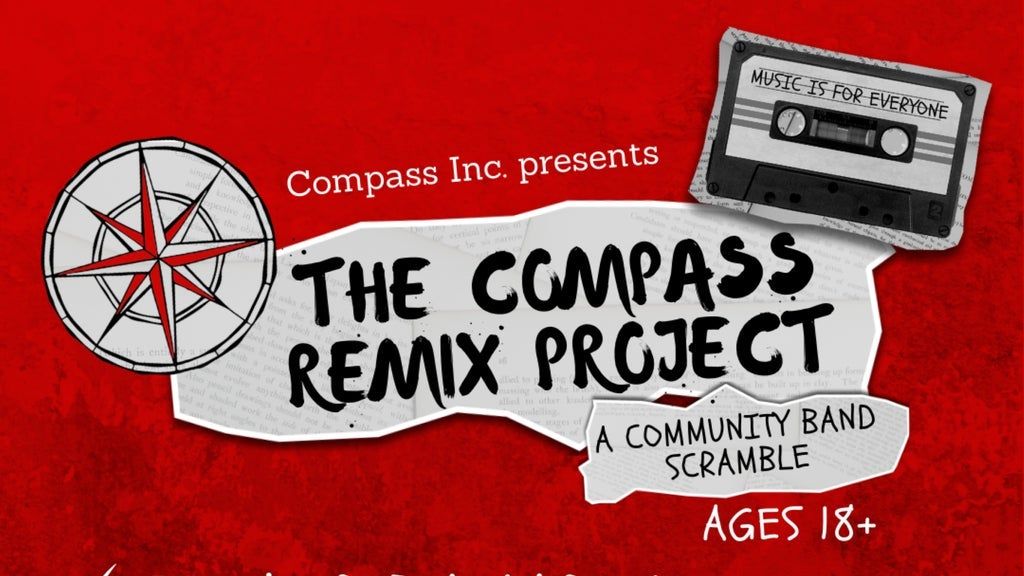 Compass Inc. presents Compass Remix Project A Community Band Scramble