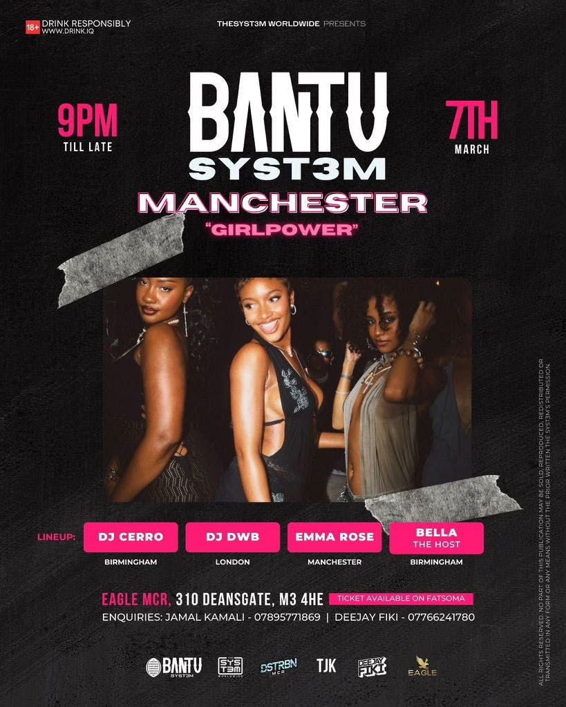 BANTU SYST3M MANCHESTER "GIRL POWER" - Afrobeats \/ Amapiano \/ Dancehall \/ Hip Hop