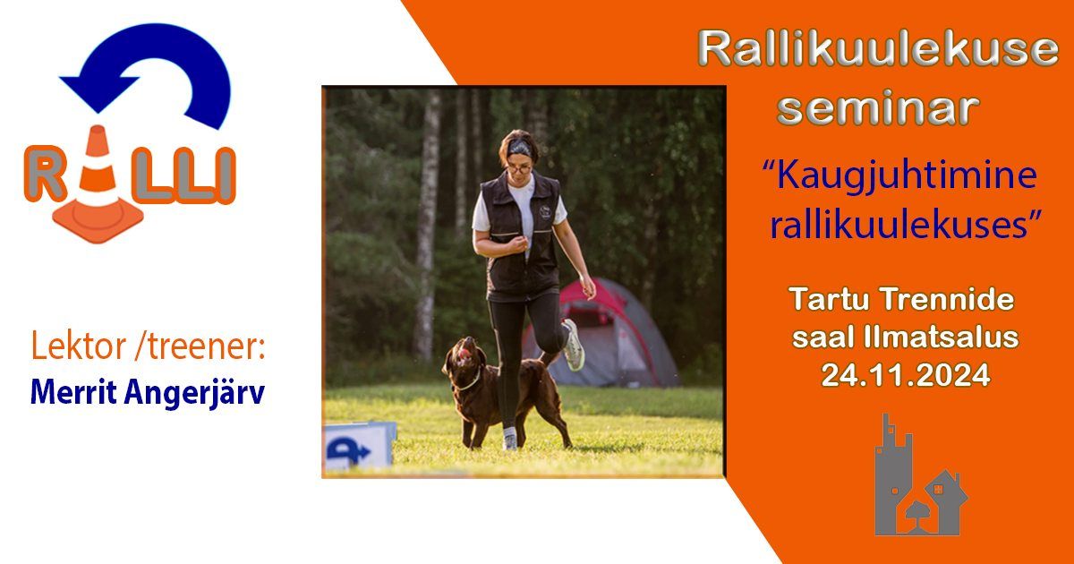 Rallikuulekuse seminar " KAUGJUHTIMINE RALLIKUULEKUSES"