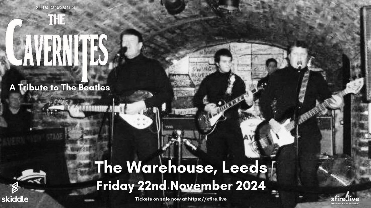 The Cavernites: A Beatles Tribute - Leeds