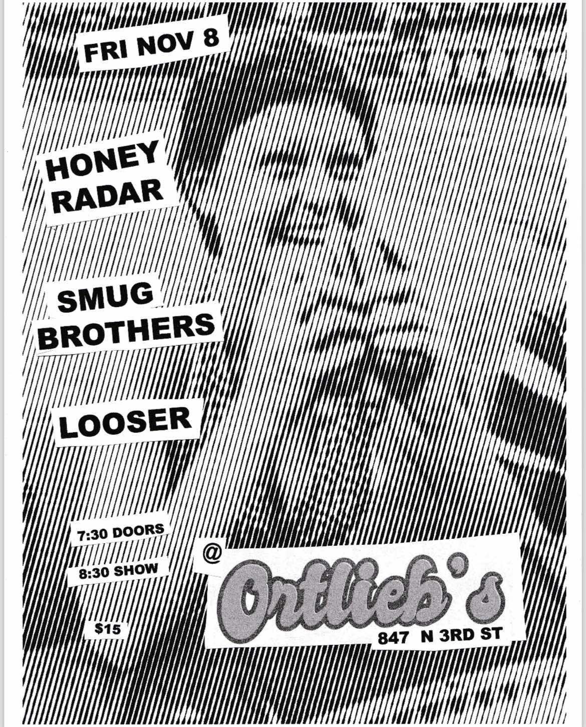 Honey Radar, Smug Brothers, Looser