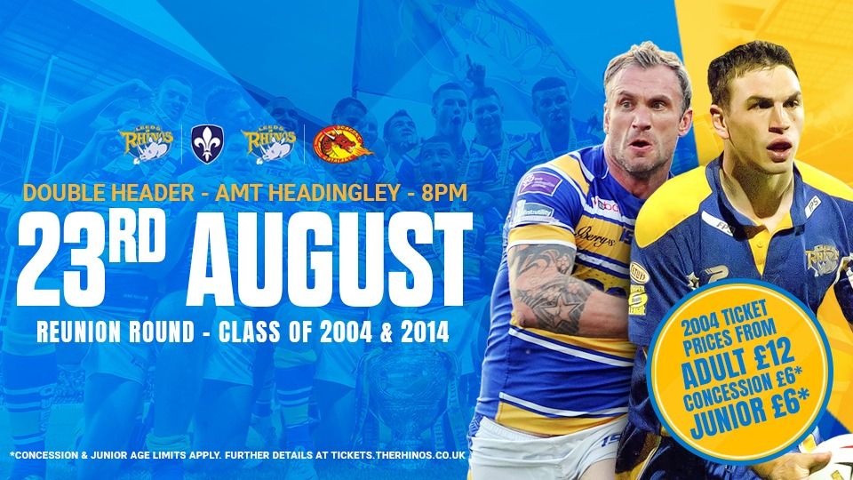 Leeds Rhinos vs Catalans Dragons - Reunion Round