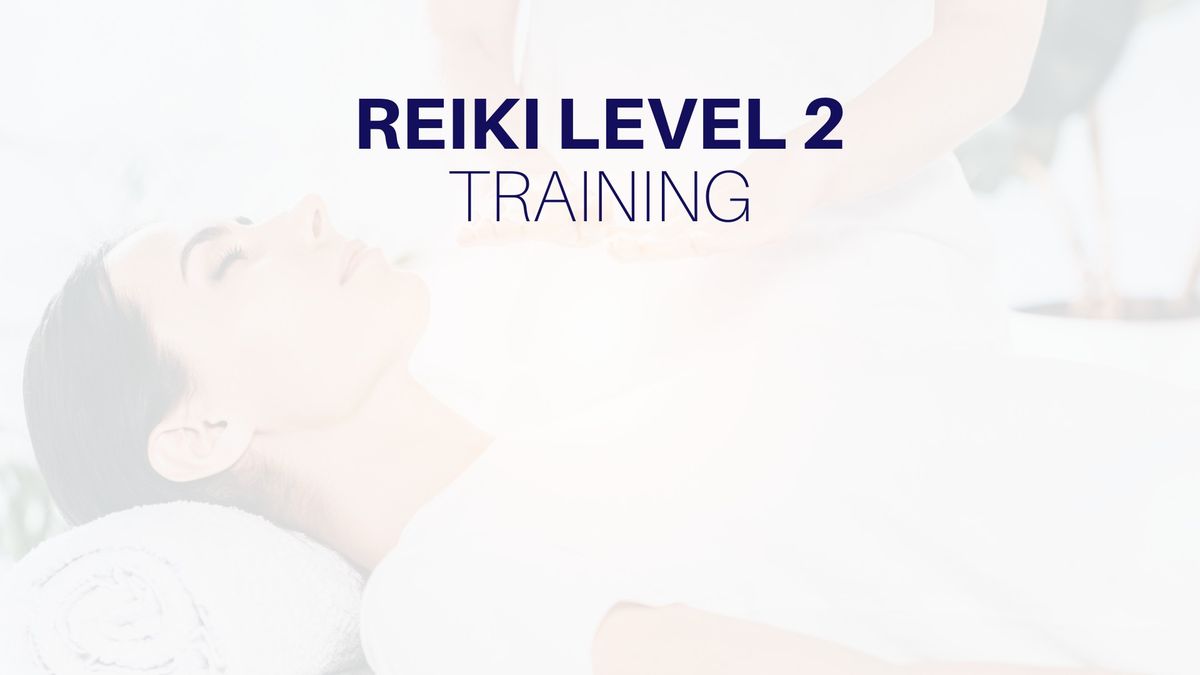 Reiki Training: Level 2 Certification