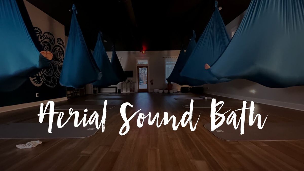 Aerial Sound Bath