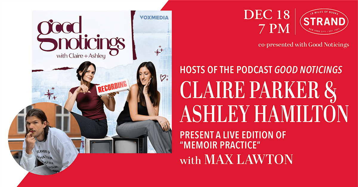 The Strand & Good Noticings Present: Memoir Practice with Max Lawton