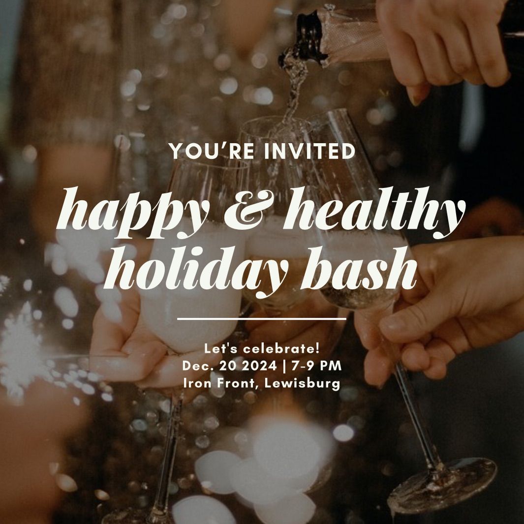 Happy & Healthy Holiday Bash