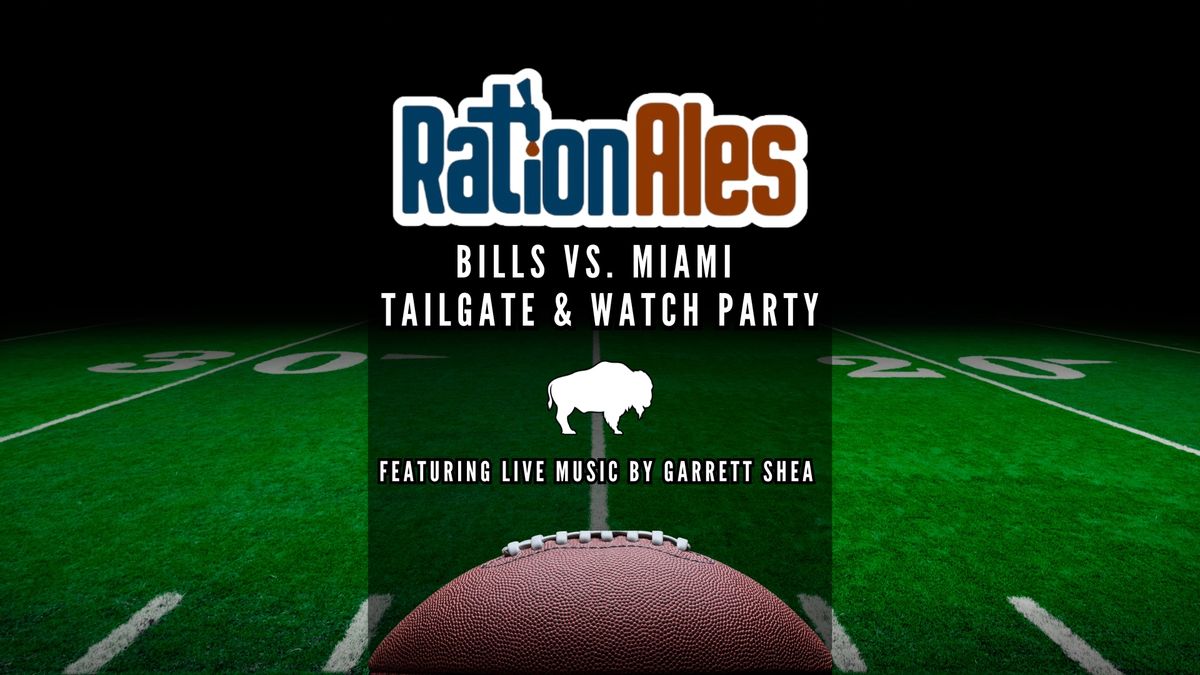 Bills Tailgate & Watch Party Featuring Garrett Shea LIVE at RationAles!