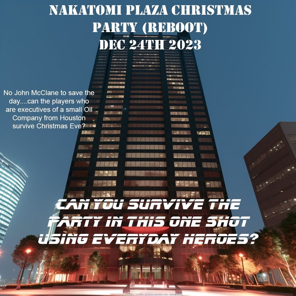 Nakatomi Plaza Christmas Party - Die Hard Adventure using Everyday Heros