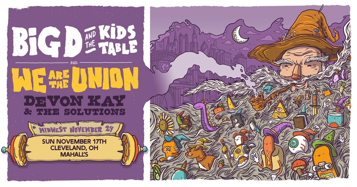 BIG D AND THE KIDS TABLE + WE ARE THE UNION w\/ Devon Kay & The Solutions @ Mahall's