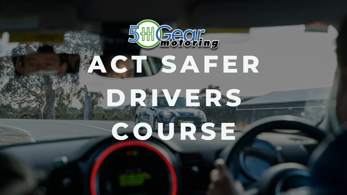 ACT Safer Driver Course
