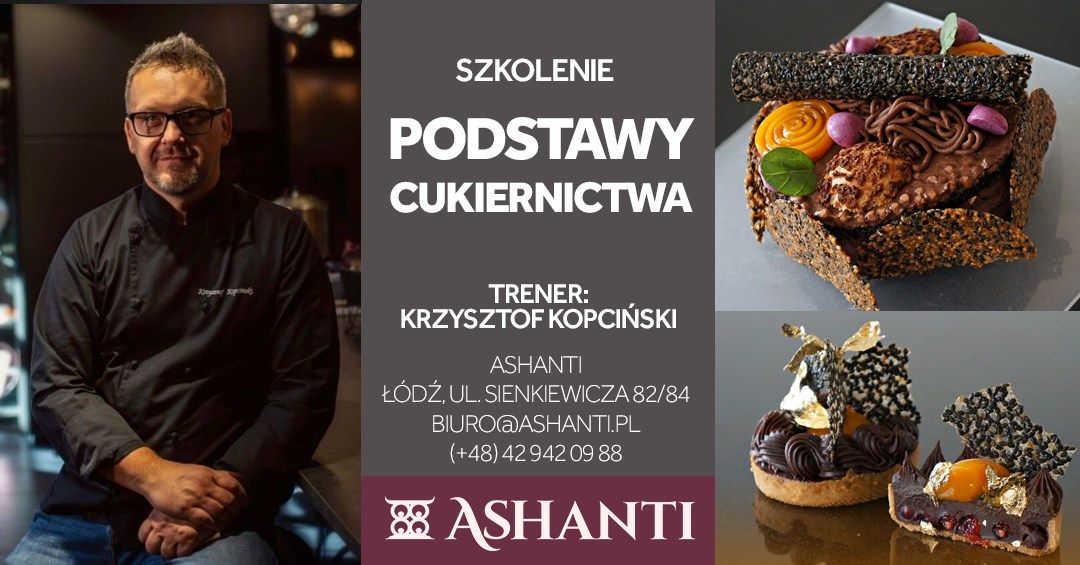 Szkolenie: Podstawy Cukiernictwa | Krzysztof Kopci\u0144ski