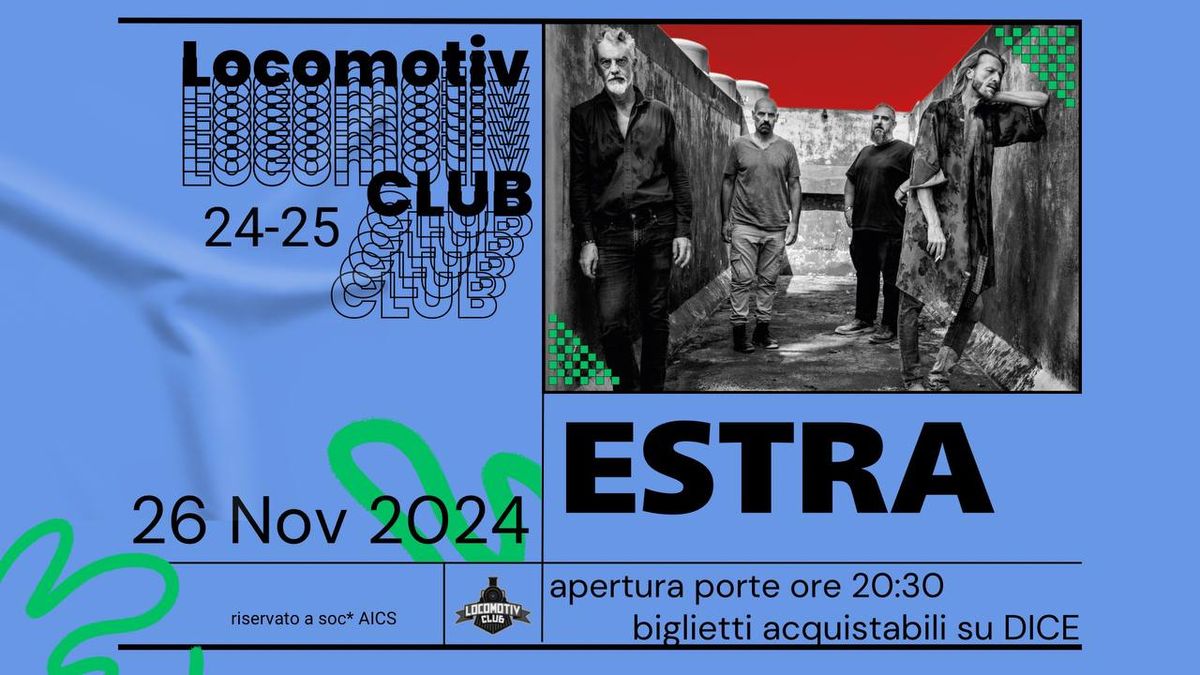 Estra live @Locomotiv Club | Bologna