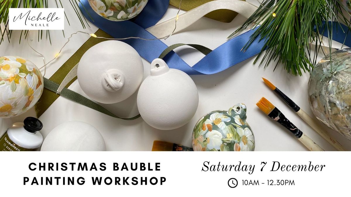 Christmas bauble painting workshop with Michelle Neale 