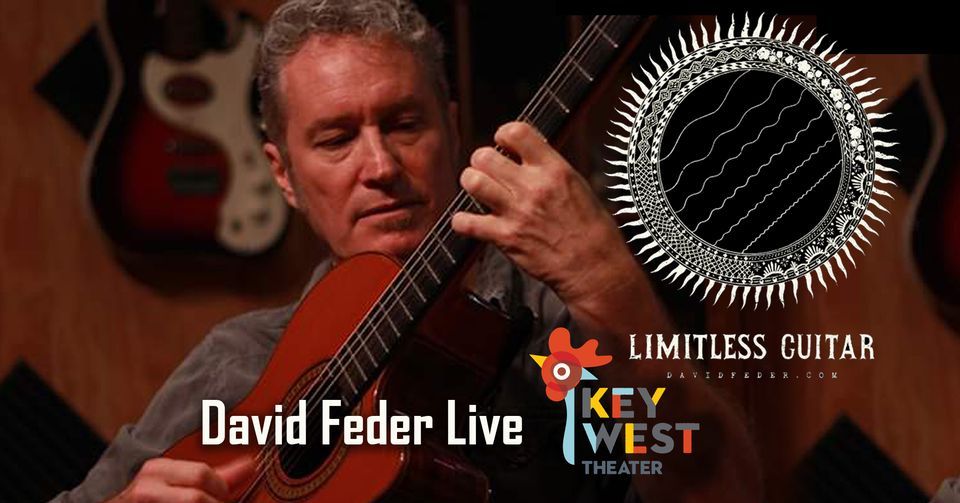 David Feder: Limitless Guitar at Key West Theater