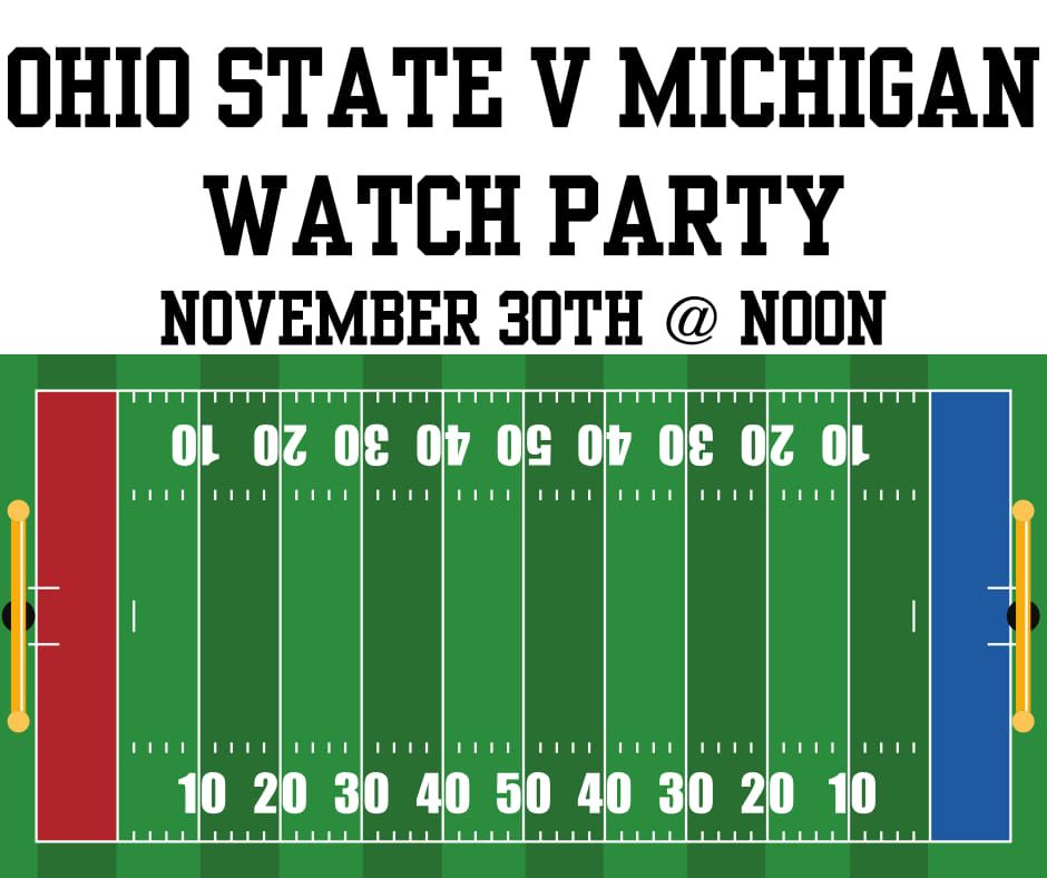 Ohio State v Michigan Watch Party