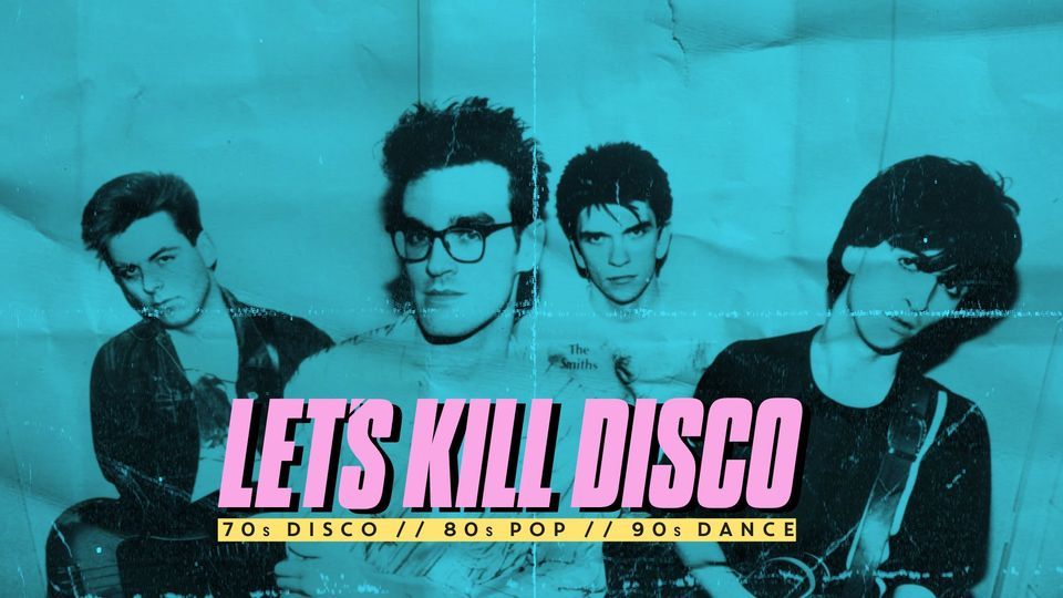 Let's K*ll Disco @ CHALK | '70s, '80s & '90s