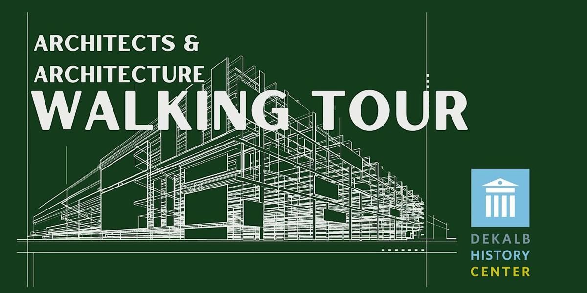 Downtown Decatur Architects & Architecture Walking Tour