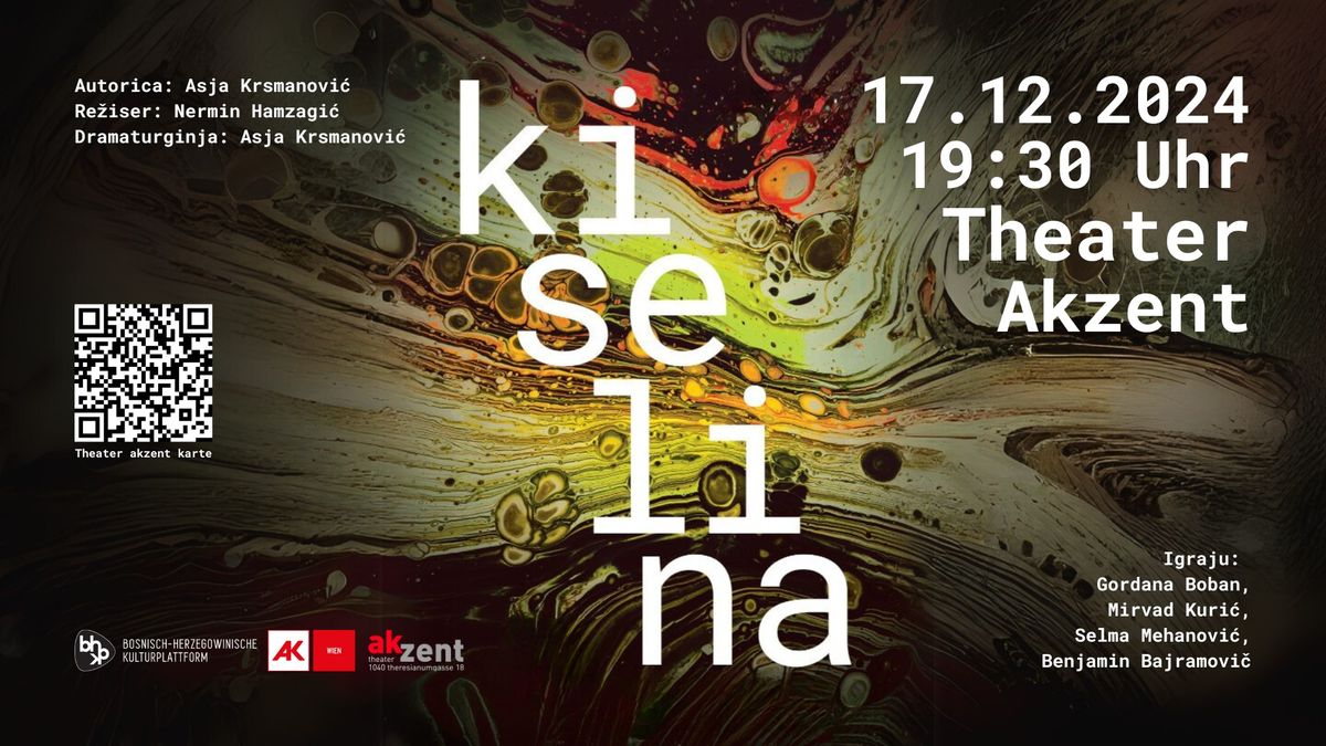 Kiselina - 17.12.2024 | 19:30 Uhr | Theater Akzent