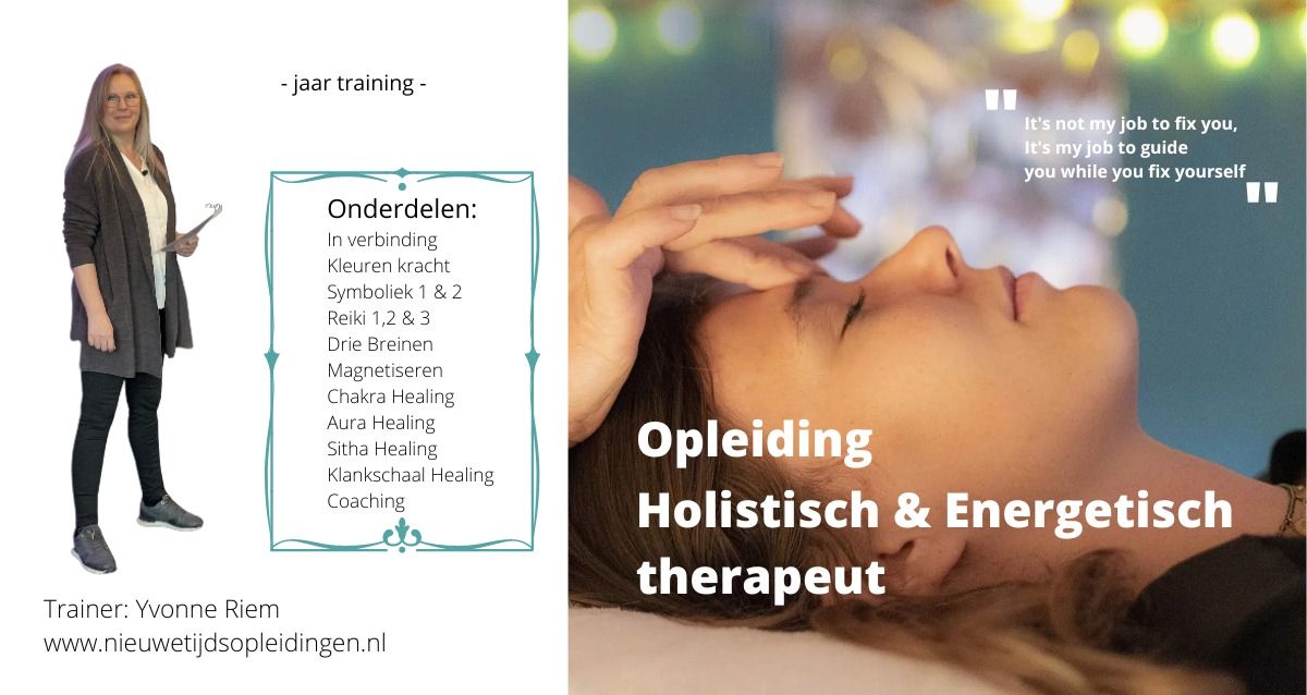 Holistisch & Energetisch therapeut jaar opleiding