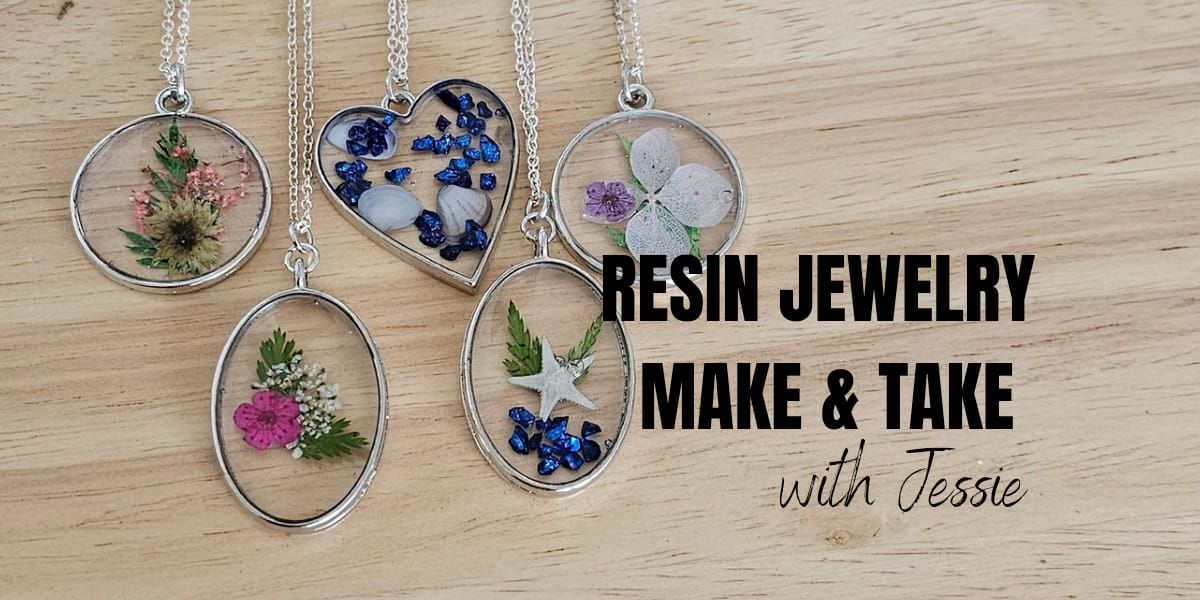 resin jewelry make and take with Jessie