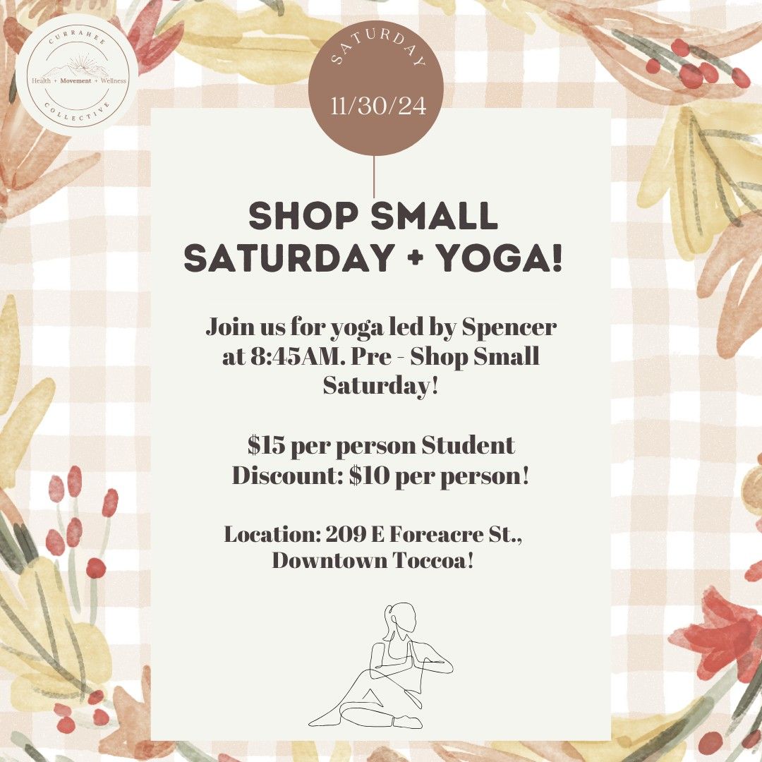 Pre - Small Business Saturday Yoga with Spencer! 