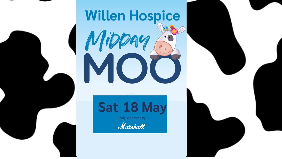 Willen Hospice Midday Moo