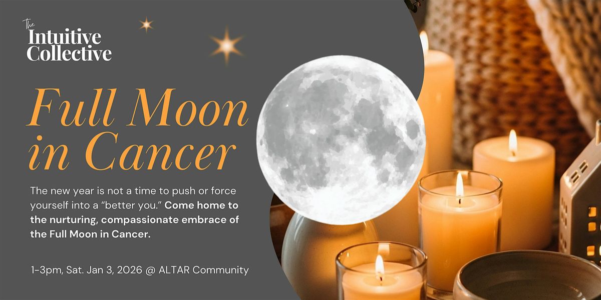 A Cozy Full Moon in Cancer