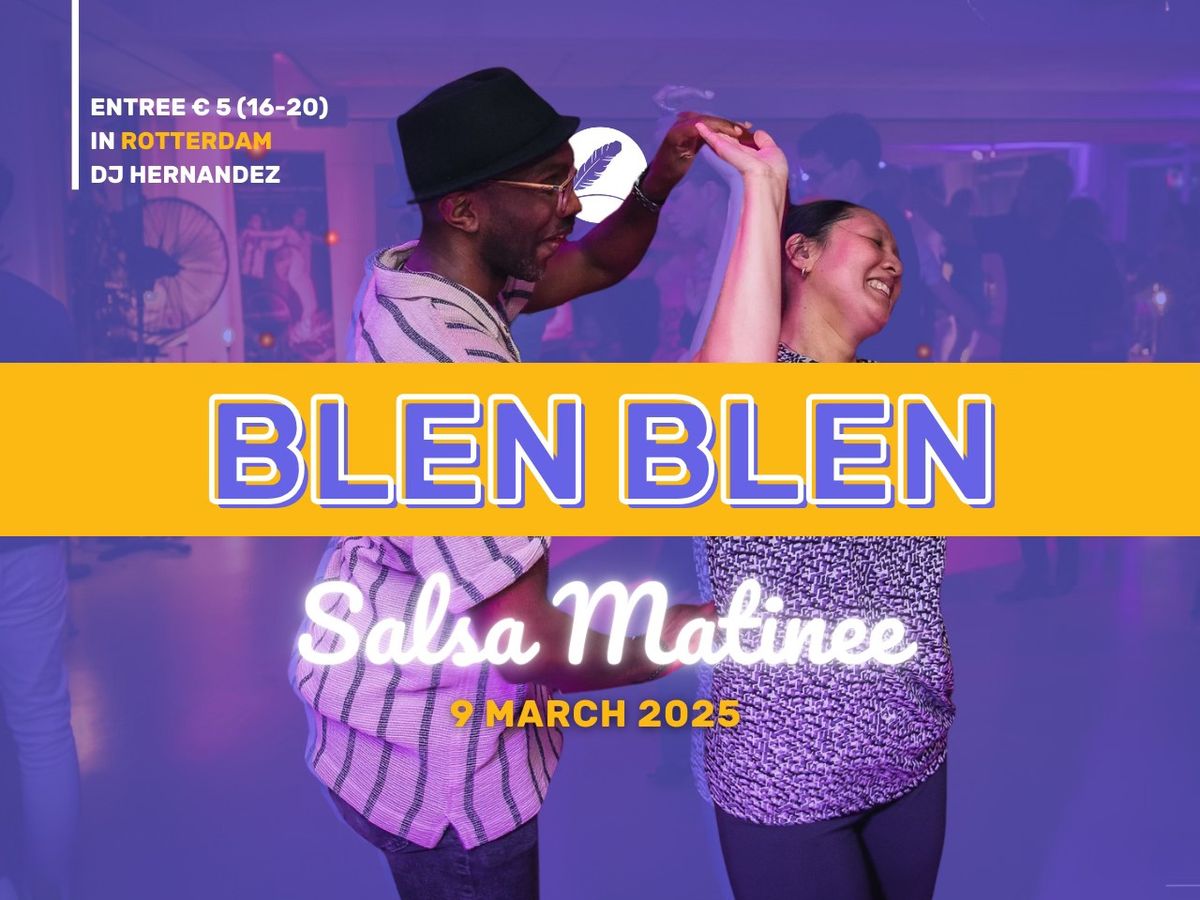 Blen Blen Salsa Matinee