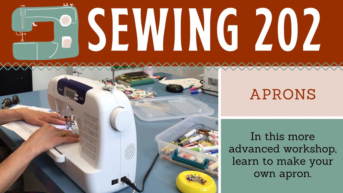 Sewing 202 Workshop: Aprons