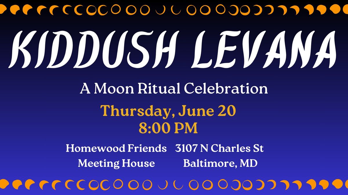 Kiddush Levana: A Moon Ritual Celebration