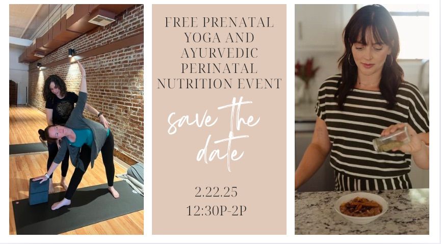 Community Prenatal Yoga & Ayurvedic Nutrition Workshop