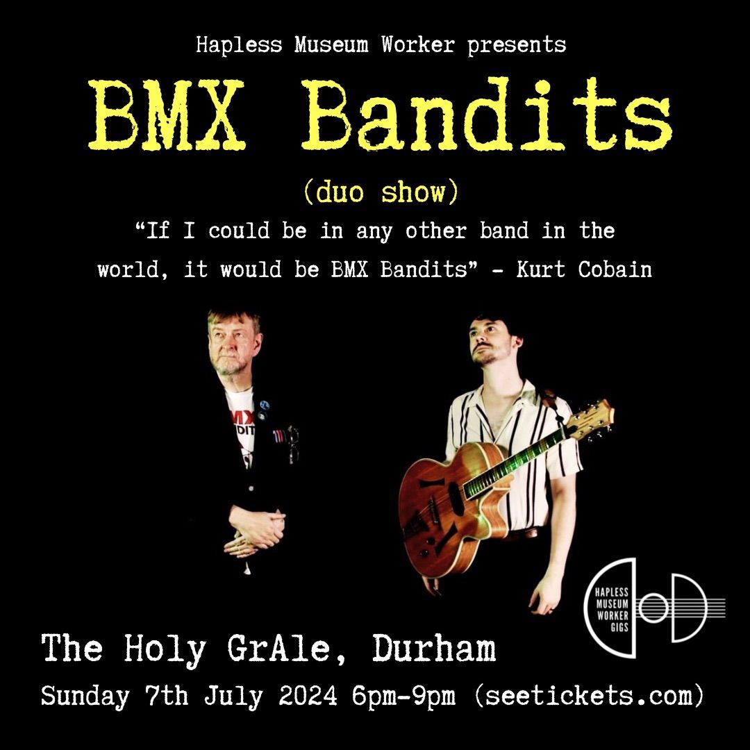 BMX Bandits (duo) at The Holy GrAle