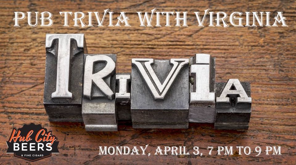 Pub Trivia w/ Virginia, Hub City Beers, Hattiesburg, 3 April 2023