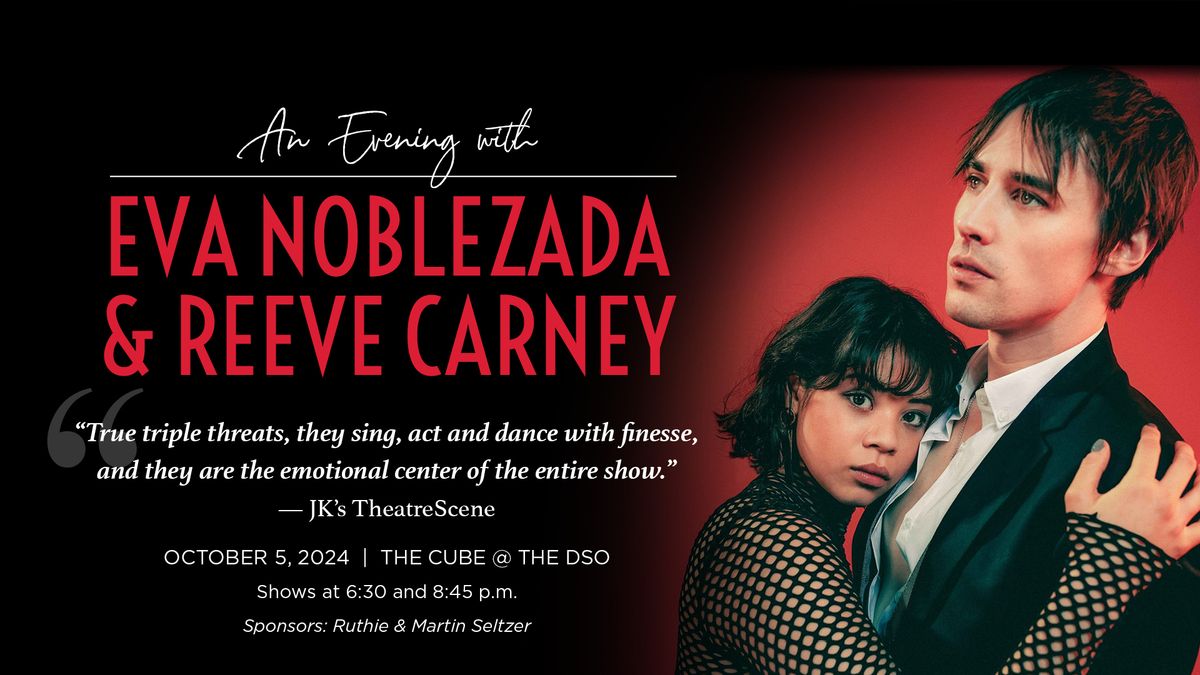 An Evening with Eva Noblezada and Reeve Carney