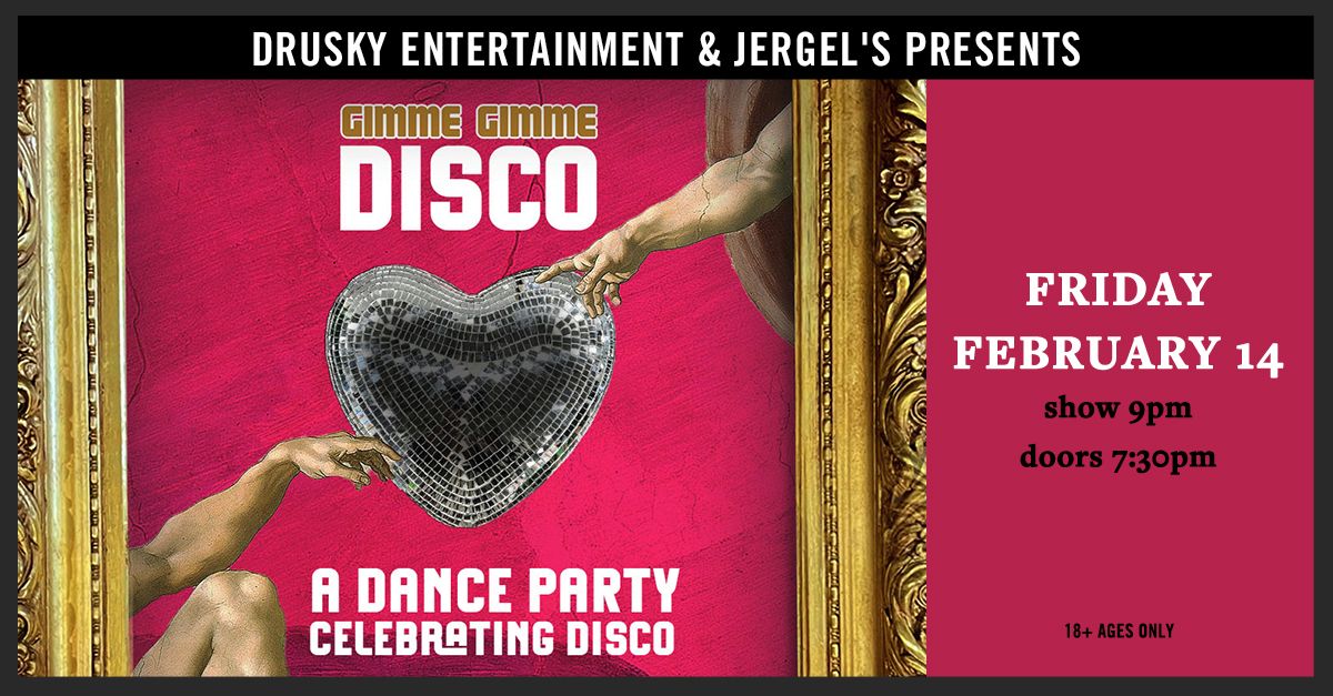 Gimme Gimme Disco at Jergels