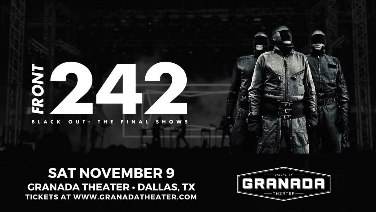 Front 242 | Black Out: The Final Shows w\/ MVTANT & Lord Byron-DJ Set | Granada Theater | Dallas, TX