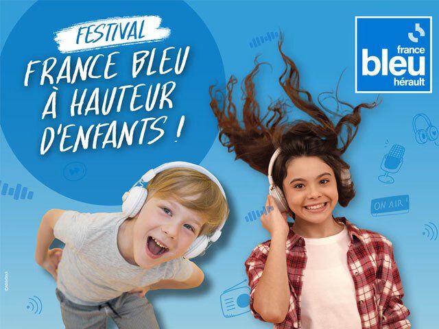 FESTIVAL FRANCE BLEU \u00c0 HAUTEUR D'ENFANTS